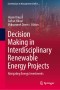 Decision Making in Interdisciplinary Renewable Energy Projects