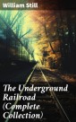 The Underground Railroad (Complete Collection)