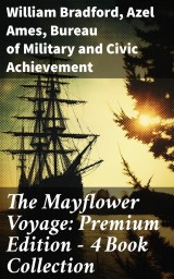 The Mayflower Voyage: Premium Edition - 4 Book Collection