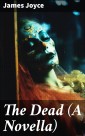The Dead (A Novella)