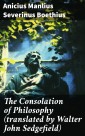 The Consolation of Philosophy (translated by Walter John Sedgefield)