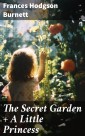 The Secret Garden + A Little Princess