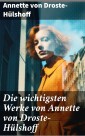 Die wichtigsten Werke von Annette von Droste-Hülshoff