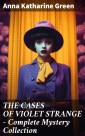 THE CASES OF VIOLET STRANGE - Complete Mystery Collection