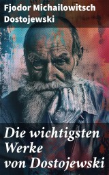 Die wichtigsten Werke von Dostojewski