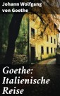 Goethe: Italienische Reise