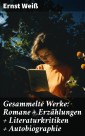 Gesammelte Werke: Romane + Erzählungen + Literaturkritiken + Autobiographie