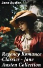 Regency Romance Classics - Jane Austen Collection