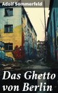 Das Ghetto von Berlin