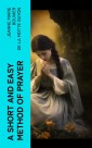 A Short And Easy Method of Prayer