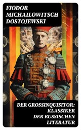 Der Großinquisitor: Klassiker der russischen Literatur