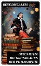 Descartes: Die Grundlagen der Philosophie