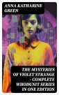 The Mysteries of Violet Strange - Complete Whodunit Series in One Edition