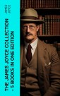 THE JAMES JOYCE COLLECTION - 5 Books in One Edition