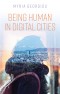 Being Human in Digital Cities