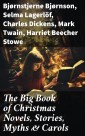 The Big Book of Christmas Novels, Stories, Myths & Carols