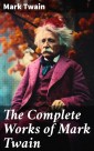 The Complete Works of Mark Twain
