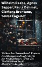 Weihnachts-Sammelband: Romane, Erzählungen und Gedichte für die Weihnachtszeit (Über 250 Titel in einem Buch) - Illustrierte Ausgabe