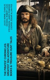 The Pirates' Chronicles: Greatest Sea Adventure Books & Treasure Hunt Tales