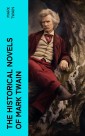 The Historical Novels of Mark Twain