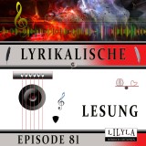 Lyrikalische Lesung Episode 81