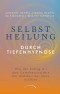 Selbstheilung durch Tiefenhypnose