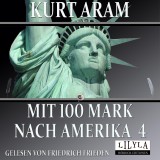 Mit 100 Mark nach Amerika 4