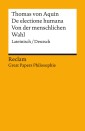 Quaestiones disputatae: De electione humana / Wissenschaftliches Streitgespräch über die Frage der menschlichen Wahl