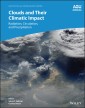 Clouds and Their Climatic Impact
