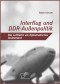 Interflug und DDR-Außenpolitik: Die Luftfahrt als diplomatisches Instrument