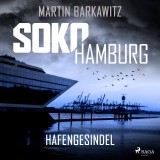 SoKo Hamburg: Hafengesindel (Ein Fall für Heike Stein