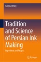 Tradition and Science of Persian Ink Making
