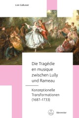 Die Tragédie en musique zwischen Lully und Rameau