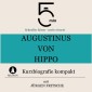 Augustinus von Hippo: Kurzbiografie kompakt