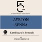 Ayrton Senna: Kurzbiografie kompakt