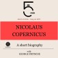 Nicolaus Copernicus: A short biography