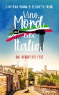 Vino, Mord und Bella Italia! Folge 1: Das vergiftete Fest
