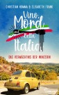 Vino, Mord und Bella Italia! Folge 2: Das Vermächtnis der Winzerin