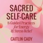 Sacred Self-Care