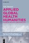 Applied Global Health Humanities