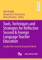 Tools, Techniques and Strategies for Reflective Second & Foreign Language Teacher Education