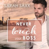 Never touch your Boss