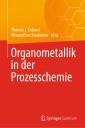 Organometallik in der Prozesschemie