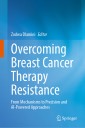 Overcoming Breast Cancer Therapy Resistance