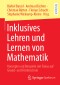 Inklusives Lehren und Lernen von Mathematik