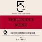 Thelonious Monk: Kurzbiografie kompakt