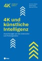 4K und künstliche Intelligenz (E-Book)