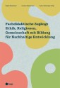 Fachdidaktische Zugänge Ethik, Religionen, Gemeinschaft mit Bildung für Nachhaltige Entwicklung (E-Book)