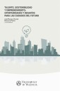 Talento, sostenibilidad y emprendimiento: oportunidades y desafíos para las ciudades del futuro