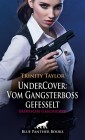 UnderCover: Vom Gangsterboss gefesselt | Erotische Geschichte